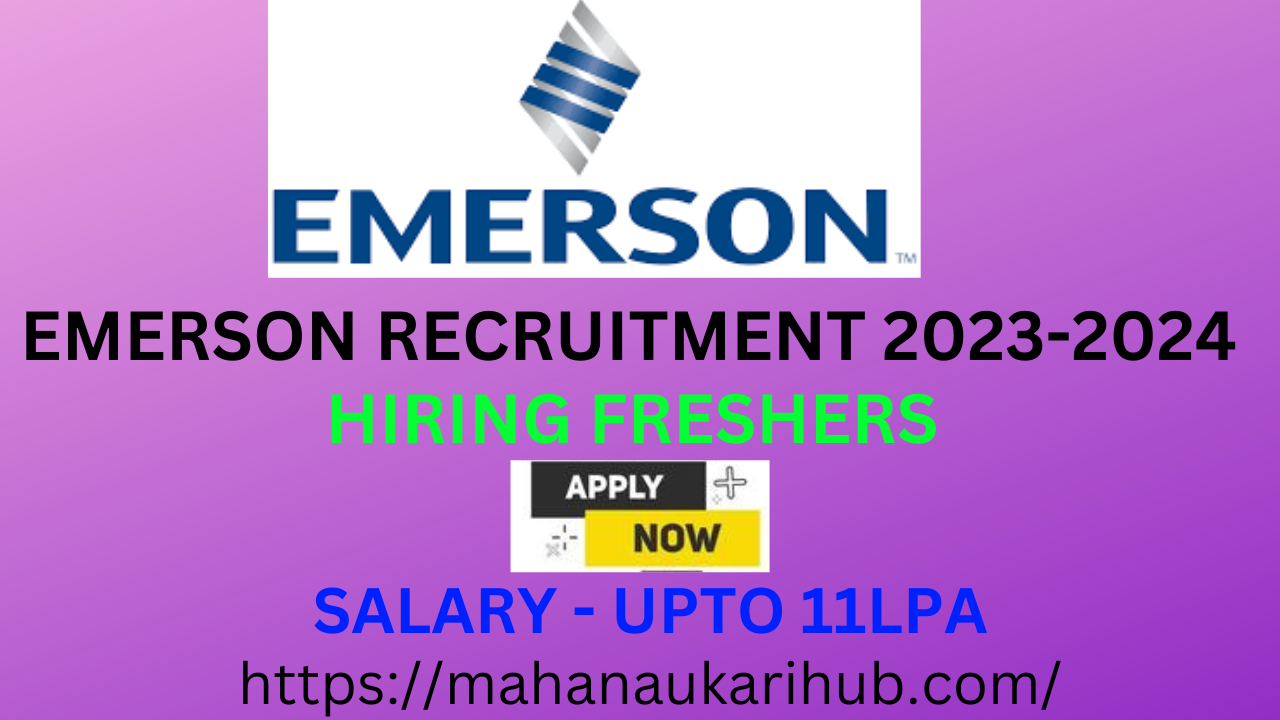 EMERSON HIRING FRESHERS