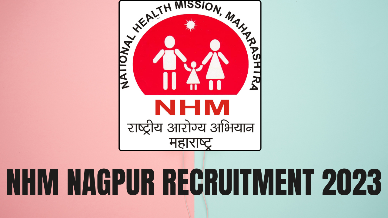 NHM Nagpur Recruitment 2023