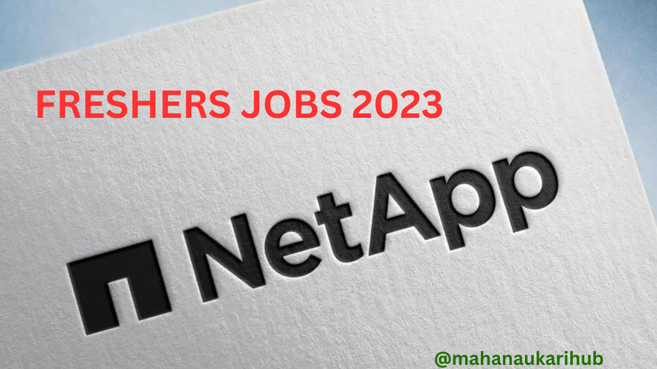 NETAPP FRESHERS JOBS